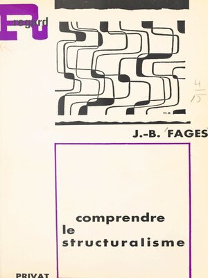 cover image of Comprendre le structuralisme